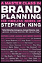 A Master Class in Brand Planning: The Timeless Works of Stephen King